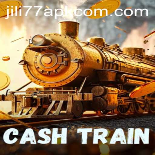 CashTrain: A New Era of Entertainment with JILI77 APK