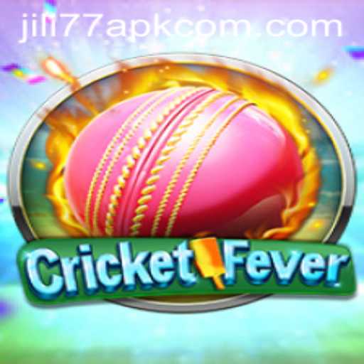 Exploring the Thrills of CricketFever with JILI77 APK