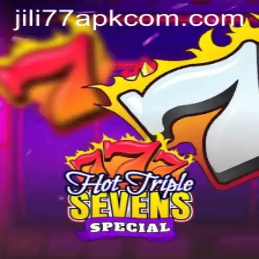 Dive into the Exciting World of HotTripleSevensSpecial and JILI77 APK