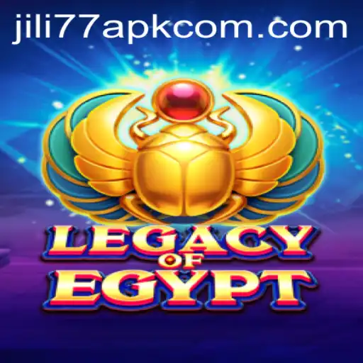 Exploring Legacy Of Egypt and JILI77 APK