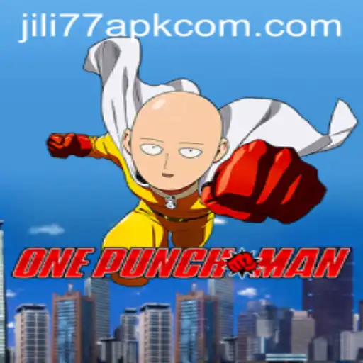 Exploring the Thrills of OnePunchMan: A Dive into JILI77 APK's New Game Experience