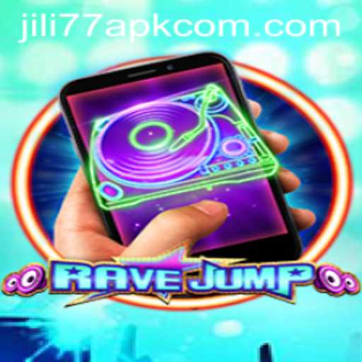 Exploring RaveJumpmobile: A Dive into Excitement With JILI77 APK