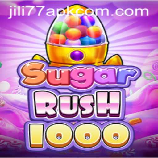 Exploring SugarRush1000 and JILI77 APK: A Comprehensive Guide